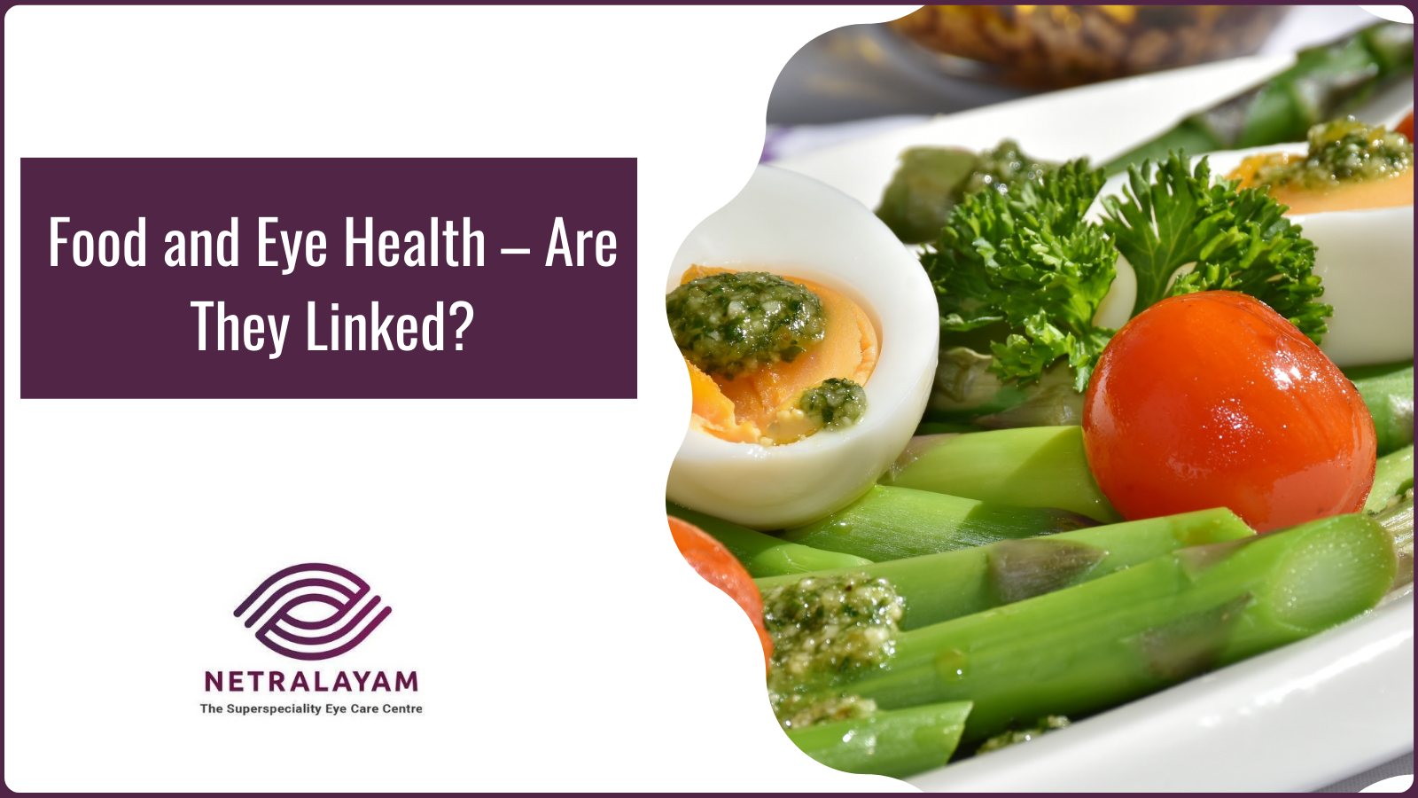 Food and Eye Health – Are They Linked?