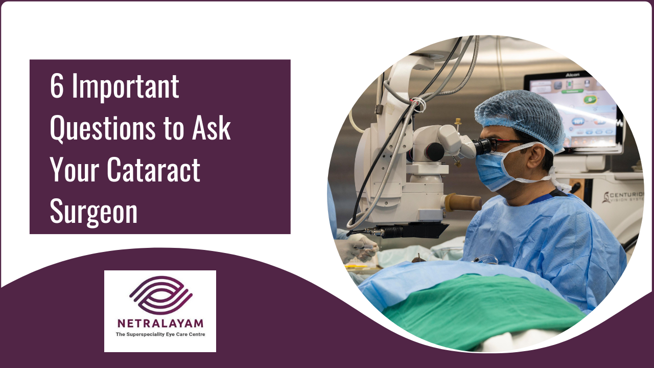 6 Important Questions to Ask Your Cataract Surgeon