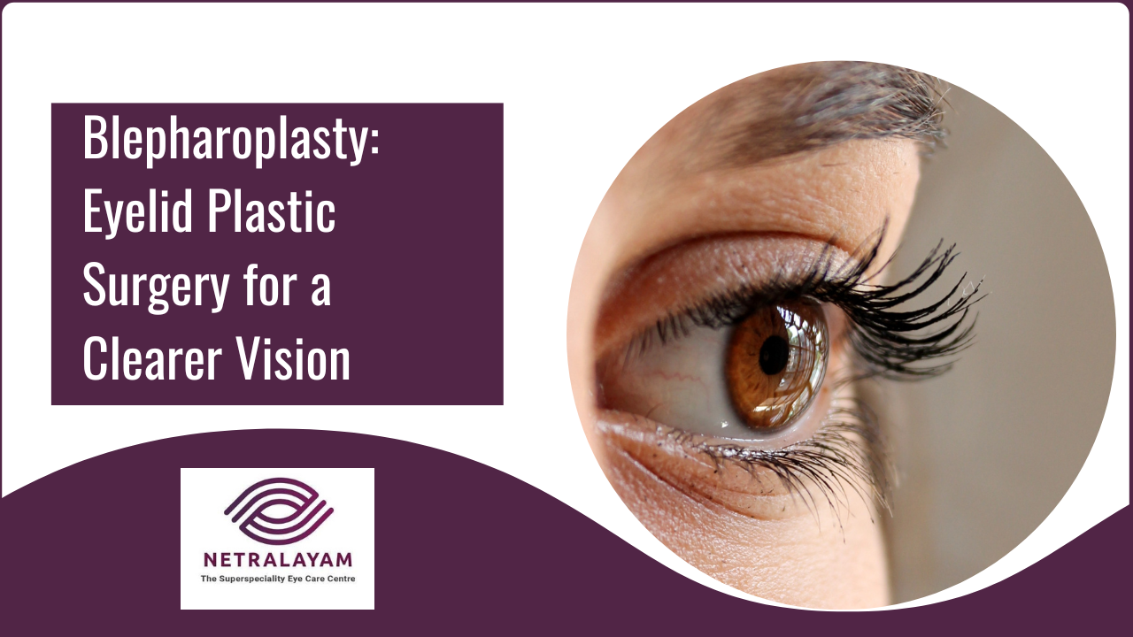 Blepharoplasty: Eyelid Plastic Surgery for a Clearer Vision