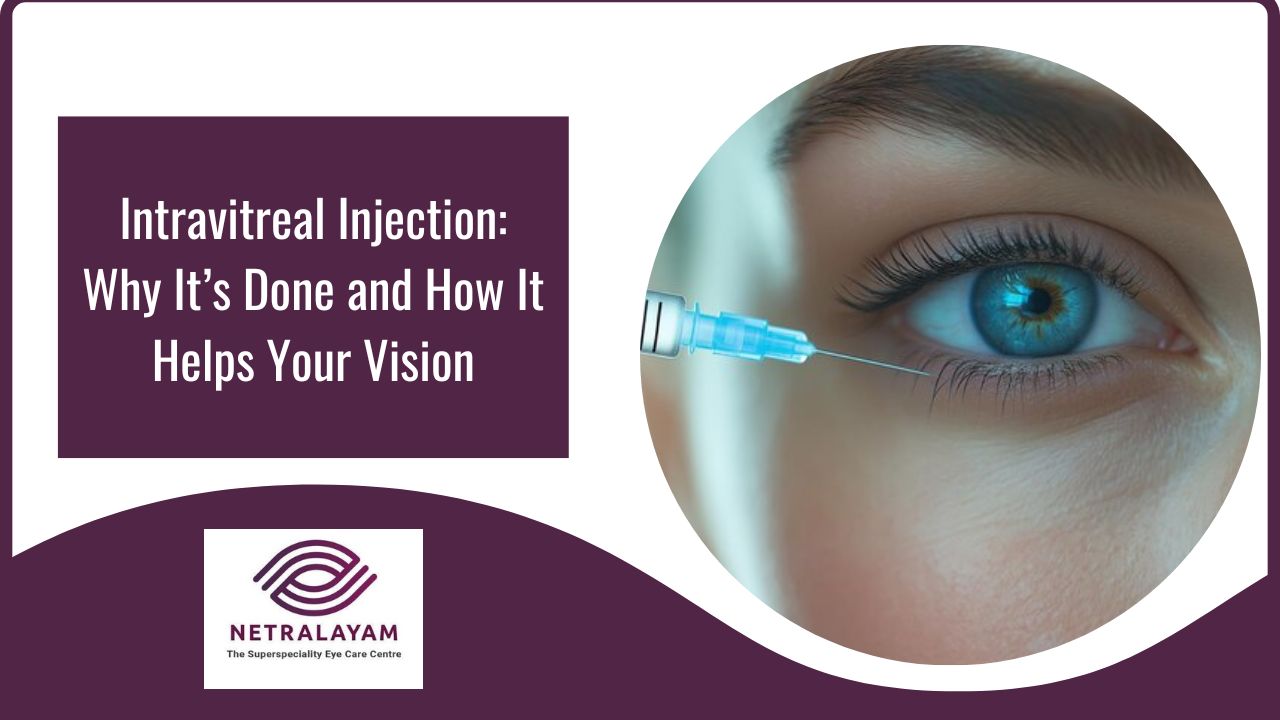 Intravitreal Injection: Why It’s Done and How It Helps Your Vision